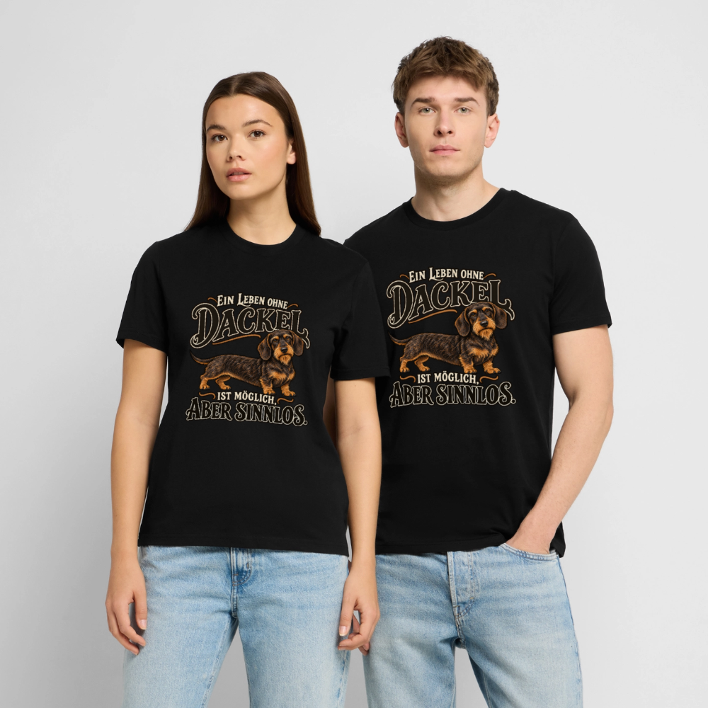 Rauhaardackel T-Shirt „Ein Leben ohne Dackel“ - Unisex -