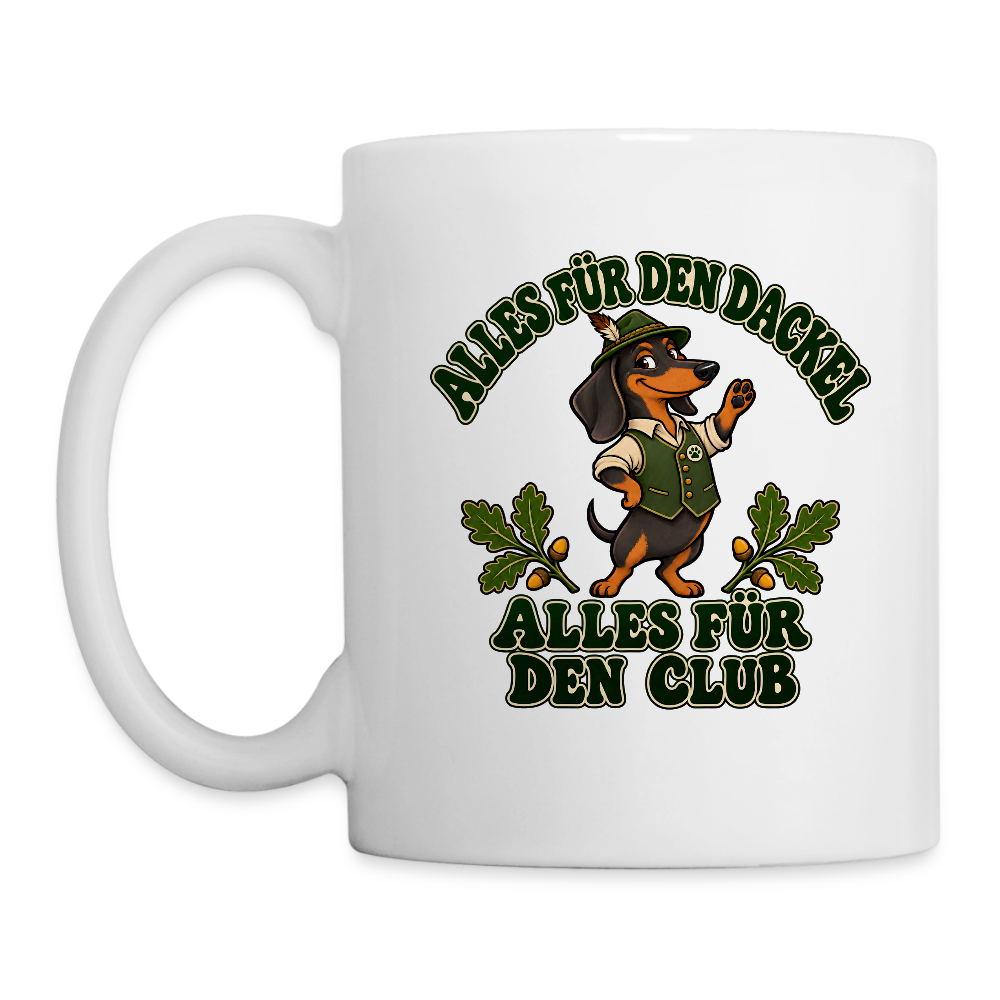 Dackel Tasse „Alles für den Dackel, alles für den Club“ -