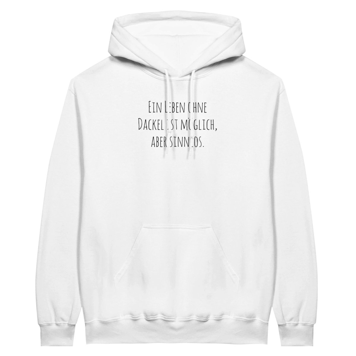Dackel Hoodie "Sinnlos" Unisex Pullover - Motiv schwarz - White