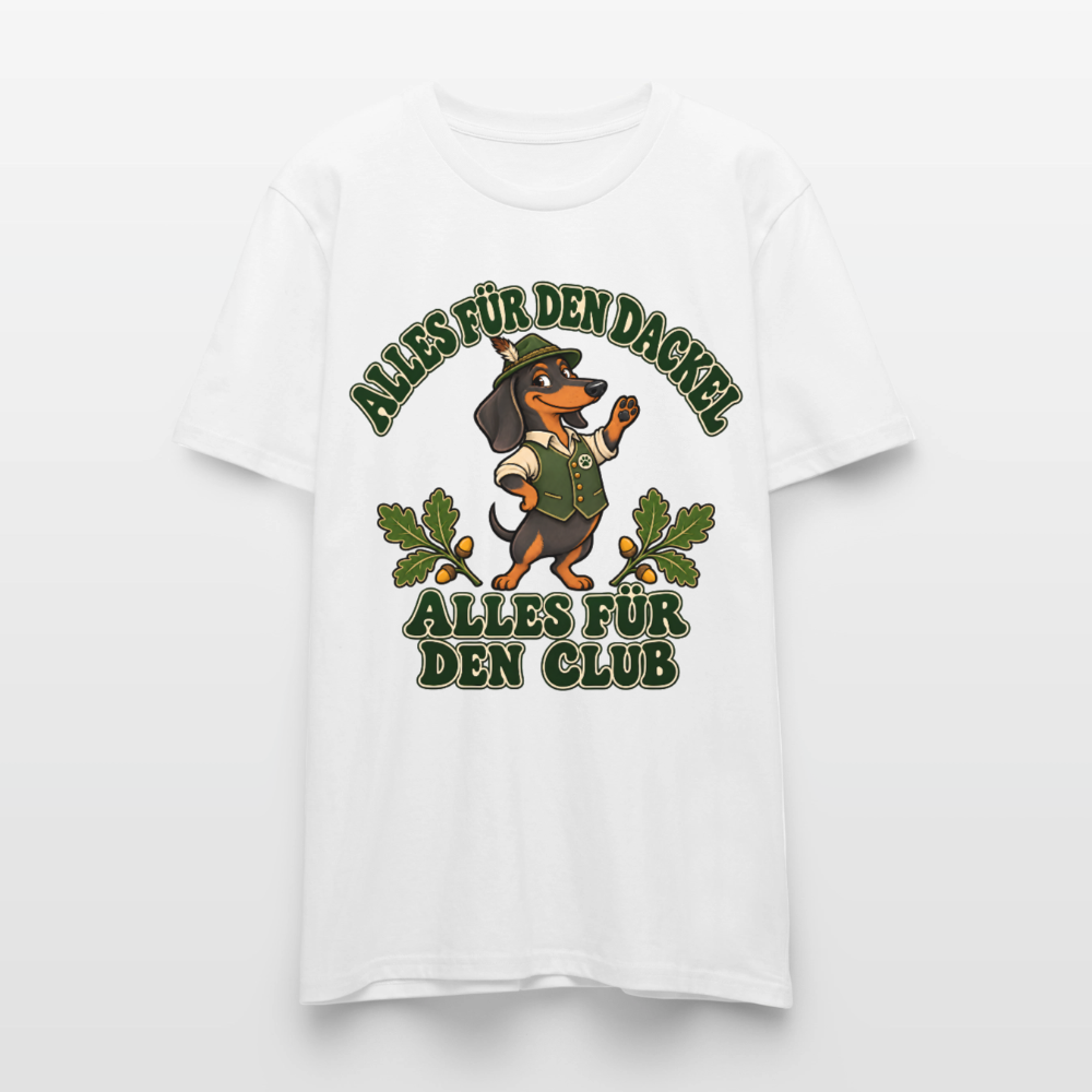 Dackel T-Shirt „Alles für den Dackel, alles für den Club“ – Unisex - Weiß