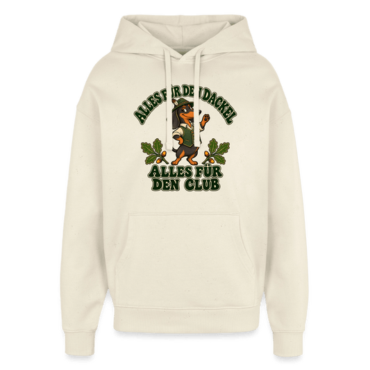 Dackel Hoodie „Alles für den Dackel, alles für den Club“ - Unisex - Natur