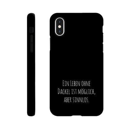Dackel iPhone Handyhülle "Sinnlos" - Motiv hell unten - iPhone XS