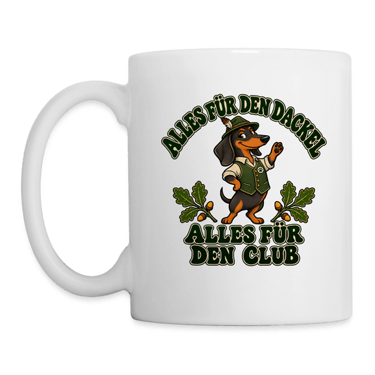 Dackel Tasse „Alles für den Dackel, alles für den Club“ -